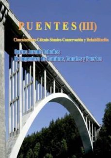 puentes- volumen 3 . cimentaciones - calculo sismico - conservacion y rehabilitacion-carlos jurado cabañes-9788460820253