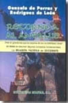 retorno a al andalus: la invasion pacifica de occidente-gonzalo porras y rodriguez de leon-9788461404353