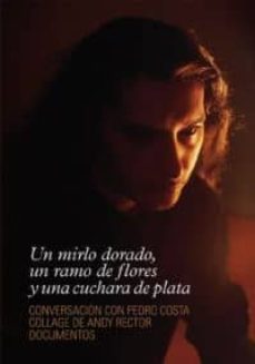 un mirlo dorado un ramo de flores y una cuchara de plata-pedro costa-9788461487653