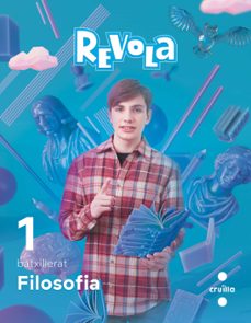 filosofia 1º batxillerat projecte revuela illes balears ed 20222-9788466152853