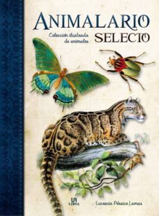 animalario selecto: coleccion ilustrada de animales-lucrecia persico lamas-9788466225953