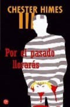 por el pasado lloraras-9788466320153