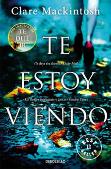 te estoy viendo-clare mackintosh-9788466344753