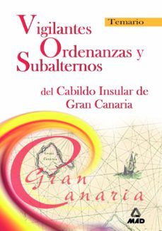 vigilantes ordenanzas del cabildo insular de gran canaria: temari o-9788466511353
