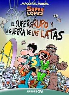 magos del humor nº 163: superlopez: el supergrupo y la guerra de las latas-9788466654753