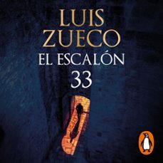 el escalon 33 (audiolibro)-luis zueco-9788466682053