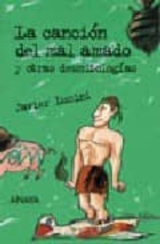 la cancion del mal amado y otras desmitologias-9788466705653