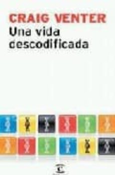 una vida descodificada-craig venter-9788467029253