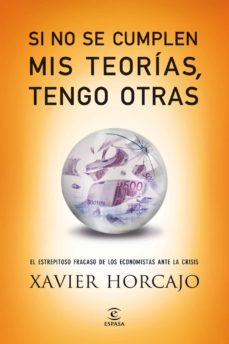 si no se cumplen mis teorias, tengo otras-9788467040753