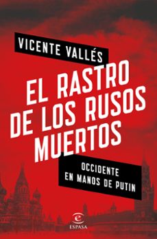 el rastro de los rusos muertos-vicente valles-9788467053753