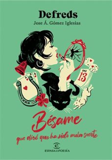 besame, que dire que ha sido mala suerte (ebook)-defreds jose. a. gomez iglesias-9788467077353