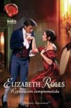 reputacion comprometida-elizabeth rolls-9788467180053