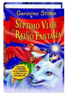 22004 séptimo viaje al reino de la fantasía-geronimo stilton-9788467251753