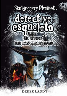 detective esqueleto 7:el reino de los malvados(skulduggery pleasa nt)-derek landy-9788467571653