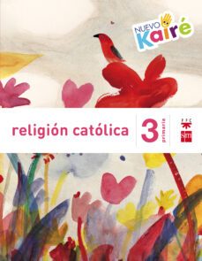 religión 3º educacion primaria nuevo kairé savia ed 2015-9788467580853
