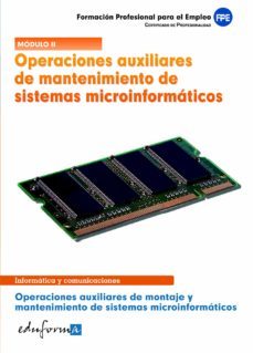operaciones auxiliares de mantenimiento de sistemas microinformat icos. operaciones auxiliares de montaje y mantenimiento de sistemas microinformaticos-9788467653953