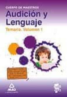 cuerpo de maestros audicion y lenguaje: temario (vol. 1)-9788467674453