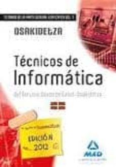 tecnicos de informatica del servicio vasco de salud-osakidetza. t emario de la parte general especifica. volumen i-9788467678253
