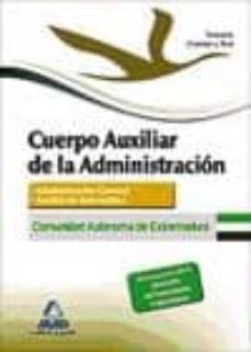 cuerpo auxiliar de la administracion de la comunidad autonoma de extremadura. temario comun y test-9788467696653