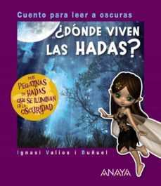 ¿donde viven las hadas? cuento para leer a oscuras-9788467871753