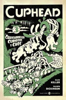 cuphead 3 chascarrillos curiosos y caos-zack keller-shawn dickinson-9788467973853