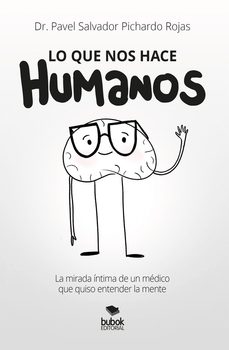 lo que nos hace humanos-pavel salvador pichardo rojas-9788468591353