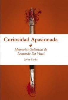 curiosidad apasionada (memorias galenicas de leonardo da vinci) (ebook)-9788468606453