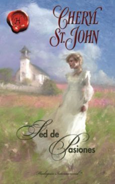 sed de pasiones (ebook)-cheryl st. john-9788468713953