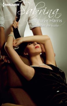 revelaçes na noite (ebook)-lynn raye harris-9788468764153
