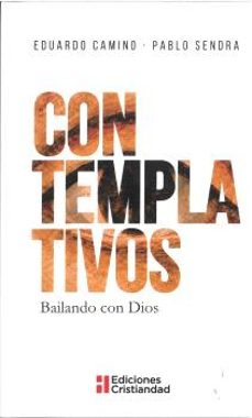 contemplativos-eduardo camino-9788470577253