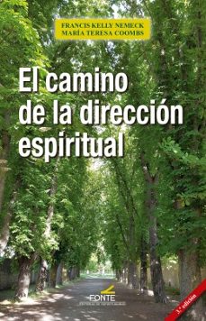 el camino de la direccion espiritual-francis kelly nemeck-maria coombs-9788470684753