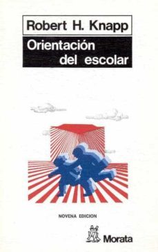 orientacion del escolar. (tecnicas diferenciales y especiales.tes t de vida) (9ª ed.)-robert c. knapp-9788471120953