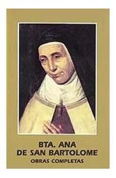 obras completas de la beata ana de san bartolome-9788472395053