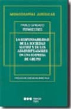 la responsabilidad de la sociedad matriz y de los administradores en una empresa de grupo-pablo girgado perandones-9788472489653