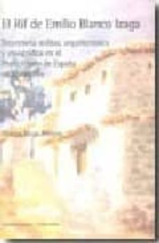 el rif de emilio blanco izaga: trayectoria militar, arquitectonic a y etnografica en el protectorado de españa en marruecos-9788472904453