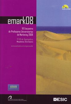 emark08: xx encuentro de profesores universitarios de marketing 2 008 (17-19 de septiembre, maspallomas, gran canaria)-9788473565653