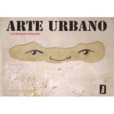 arte urbano-luis mosquera aranciba-9788473603553