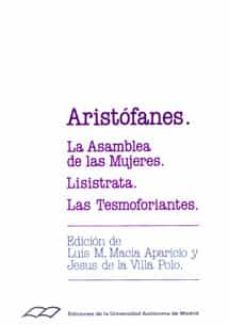 la asamblea de las mujeres; lisistrata; las tesmoforiantes-9788474771053