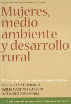 mujeres, medio ambiente y desarrollo rural (xiv jornadas de inves tigacion interdisciplinarias)-9788474778953