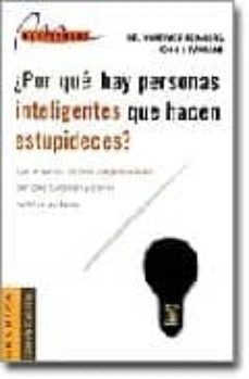 ¿por que hay personas inteligentes que hacen estupideces?: los ma yores errores empresariales. por que suceden y como podrian evitarse-mortimer feinberg-john j. tarrant-9788475776453