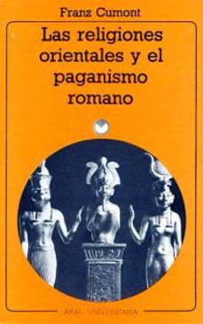 las religiones orientales y el paganismo romano-franz clumont-9788476001653