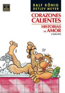corazones calientes (2ª ed)-ralf konig-9788478338153