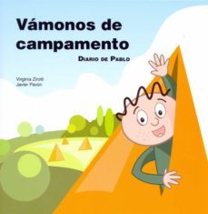 vamonos de campamento. diario de pablo-virginia zirotti-9788478698653