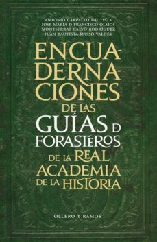 las encuadernaciones de las guias de forasteros de la real academia de la historia-antonio carpallo bautista-9788478952953