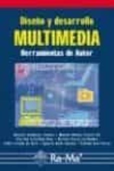 diseño y desarrollo multimedia: herramientas de autor-9788478976553