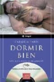 dormir bien con ejercicios de relajacion (incluye cd-rom)-carmela paris-9788479016753