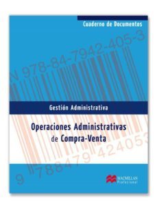 operaciones administrativas de compra venta gestion administrativ a-cuadernos de documentos-9788479424053