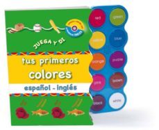 tus primeros colores (ed. bilingue español-ingles) (juega y di)-jo ryan-natalie boyd-9788479425753
