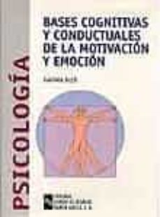bases cognitivas y conductuales de la motivacion y emocion-9788480045353