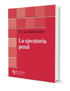 la ejecutoria penal-maria luisa ruesta botella-9788480048453